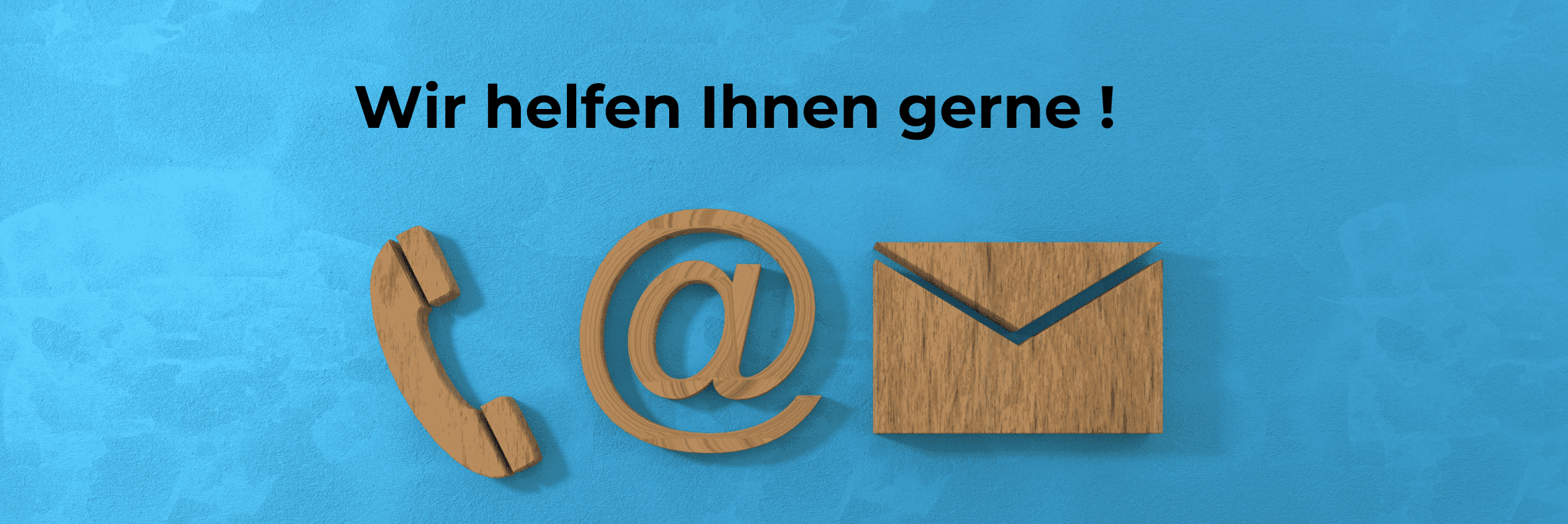 Wie können wir Ihnen helfen, bitte kontaktieren Sie uns